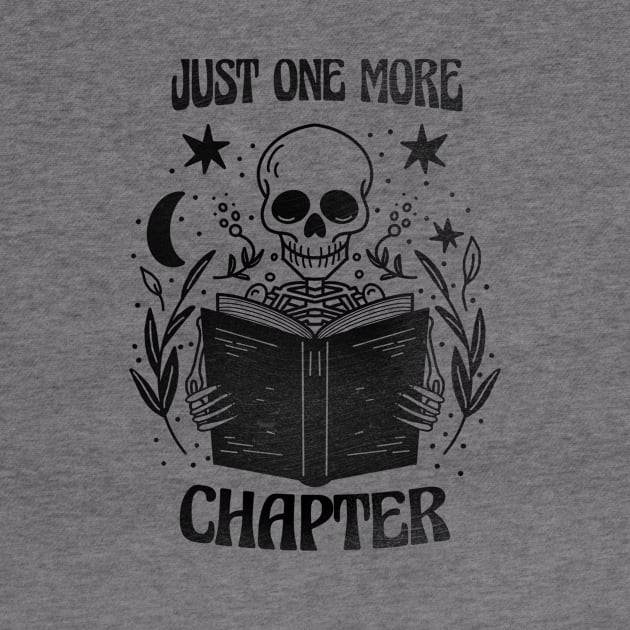 Just one more chapter bookworm bookish book lover skeleton tee by nanaminhae